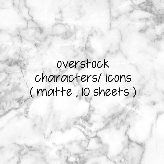 Overstock Functional/character stickers || MATTE